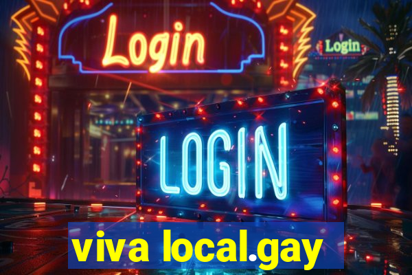 viva local.gay